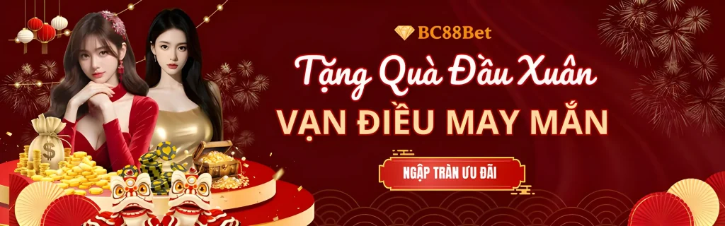 Quà tặng đầu xuân bc88hot tri ân nghìn tỷ
